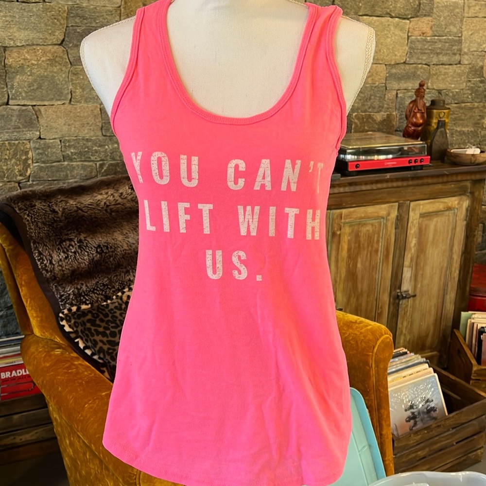 You can't lift with us pink tank top